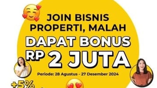 Jual Bisnis Properti Malah Dapat Bonus 2 Juta