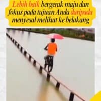 Lebih Baik Bergerak Maju dan Fokus pada Tujuan Anda daripada Menyesal Melihat ke Belakang