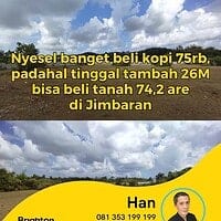 Menyesal Beli Kopi 75rb, Padahal Tambah 26M Kebeli Tanah 74,2 Are di Jimbaran