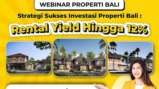 Webinar Properti Bali Strategi Sukses Investasi Properti Bali: Rental Yield Hingga 12%