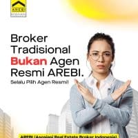 Broker Tradisional Bukan Agen Resmi AREBI (Asosiasi Real Estate Broker Indonesia), Selalu Pilih Agen Resmi