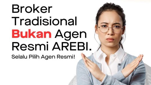Broker Tradisional Bukan Agen Resmi AREBI (Asosiasi Real Estate Broker Indonesia), Selalu Pilih Agen Resmi