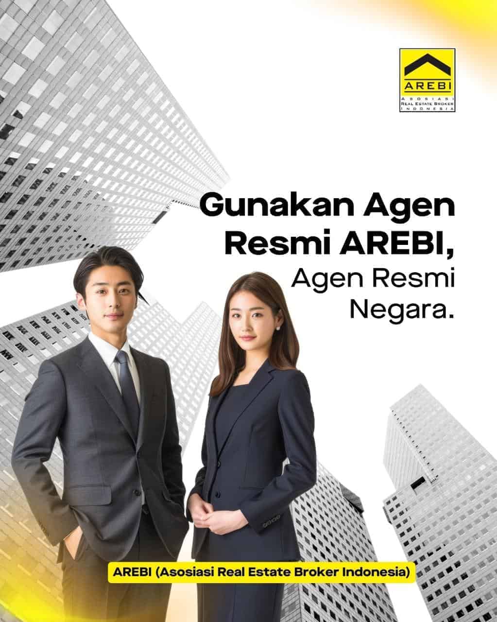 Gunakan Agen Resmi AREBI (Asosiasi Real Estate Broker Indonesia), Agen Resmi Negara Gunakan Agen Resmi AREBI (Asosiasi Real Estate Broker Indonesia), Agen Resmi Negara