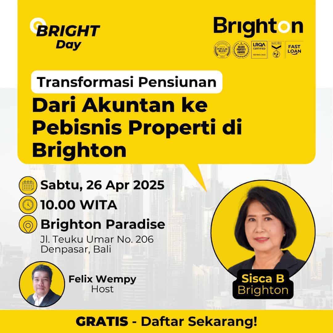 Seminar Properti Bright Day : Transformasi Pensiunan, Dari Akuntan ke Pebisnis Properti di Brighton Seminar Properti Bright Day : Transformasi Pensiunan, Dari Akuntan ke Pebisnis Properti di Brighton