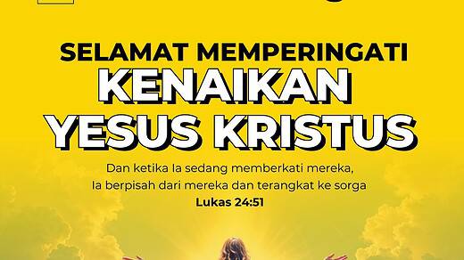 Selamat Hari Kenaikan Yesus Kristus 29 Mei 2025