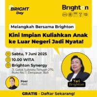Melangkah Bersama Brighton : Kini Impian Kuliahkan Anak ke Luar Negeri Jadi Nyata!
