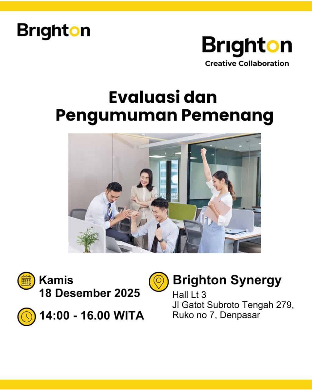 Evaluasi & Pengumuman Pemenang – Brighton Creative Collaboration Evaluasi & Pengumuman Pemenang – Brighton Creative Collaboration