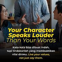 Your Character Speaks Louder Than Your Words