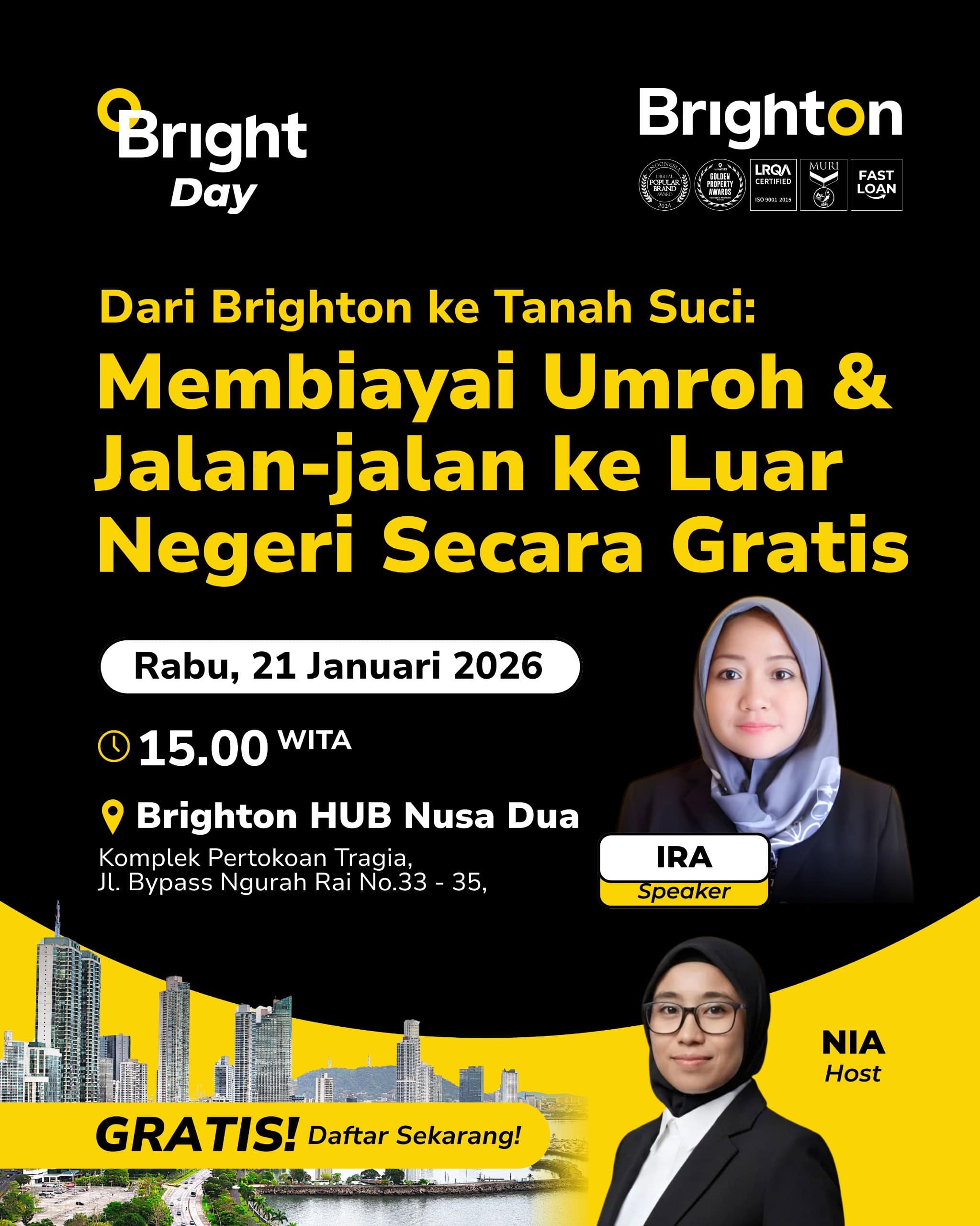 Bright Day Nusa Dua : Membiayai Umroh & Jalan-Jalan Ke Luar Negeri Secara Gratis Bright Day Nusa Dua : Membiayai Umroh & Jalan-Jalan Ke Luar Negeri Secara Gratis