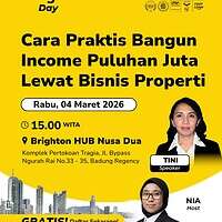 Bright Day Nusa Dua : Cara Praktis Bangun Income Puluhan Juta Lewat Bisnis Properti